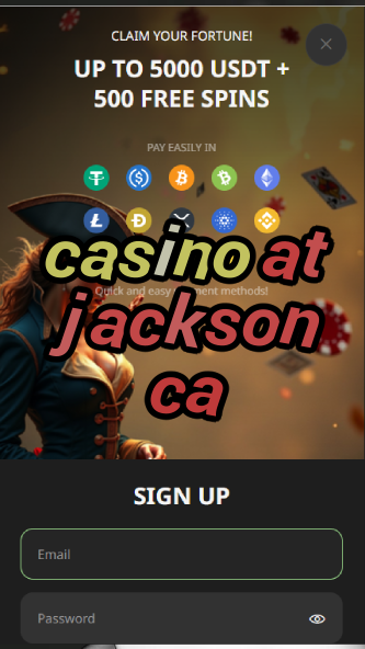 casino at jackson ca-asdasdzhjkds.com